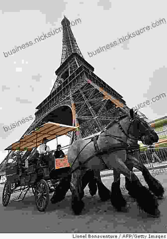 A Horse Drawn Carriage Passing By The Eiffel Tower In Paris MY TRAVELS THROUGH TWO CENTURIES