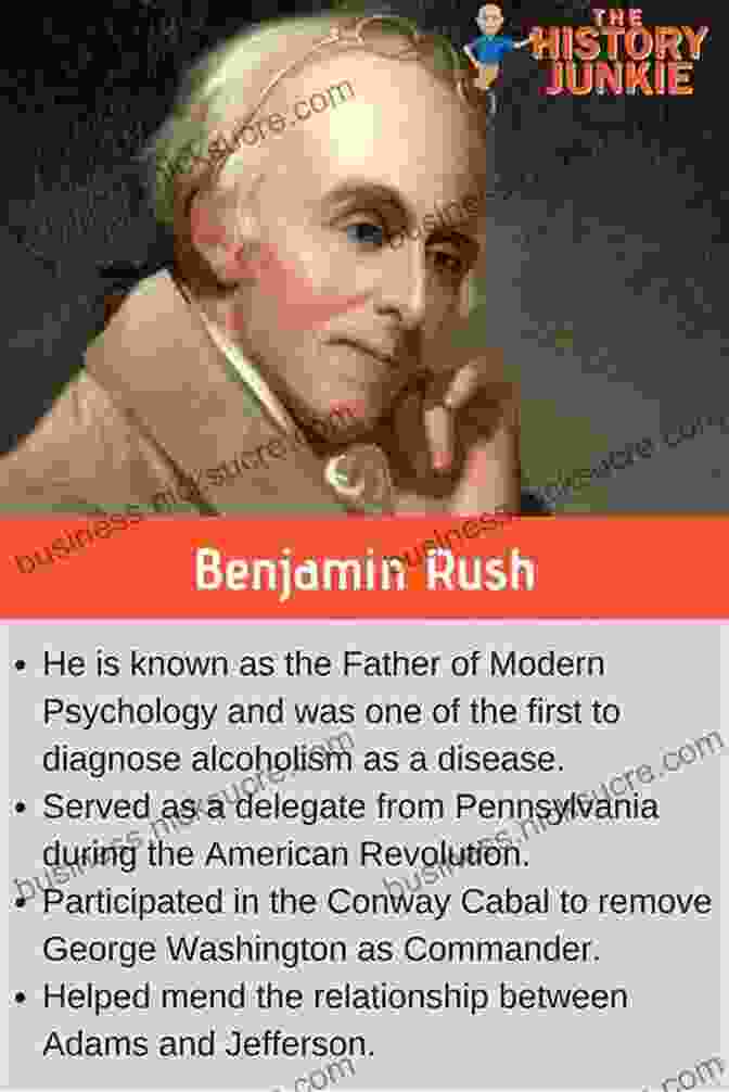 Benjamin Rush, The 'Father Of American Medicine' A Scientific Revolution: Ten Men And Women Who Reinvented American Medicine