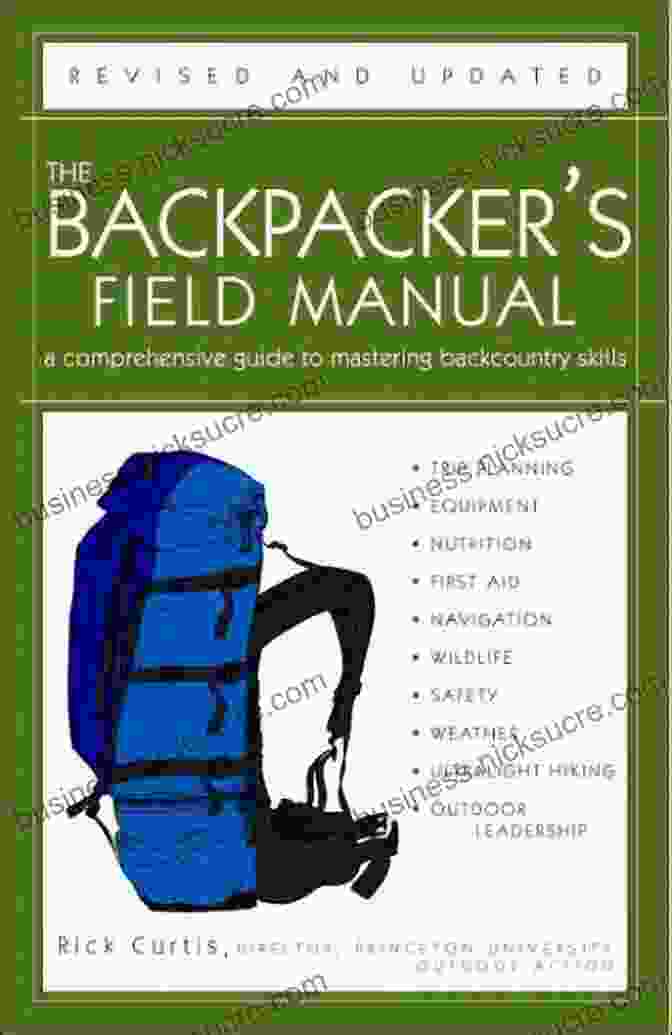 Cover Image Of The Backpacker Field Manual Revised And Updated The Backpacker S Field Manual Revised And Updated: A Comprehensive Guide To Mastering Backcountry Skills