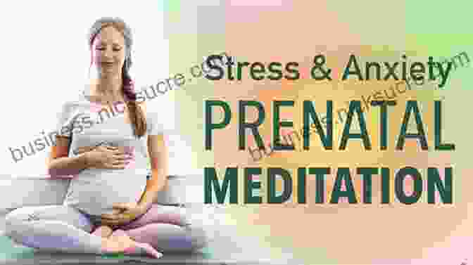 Prenatal Yoga, Meditation, And Mindfulness As Mind Body Techniques For Stress Reduction And Relaxation During Pregnancy And Labor. Taking Charge Of Your Pregnancy: The New Science For A Safe Birth And A Healthy Baby