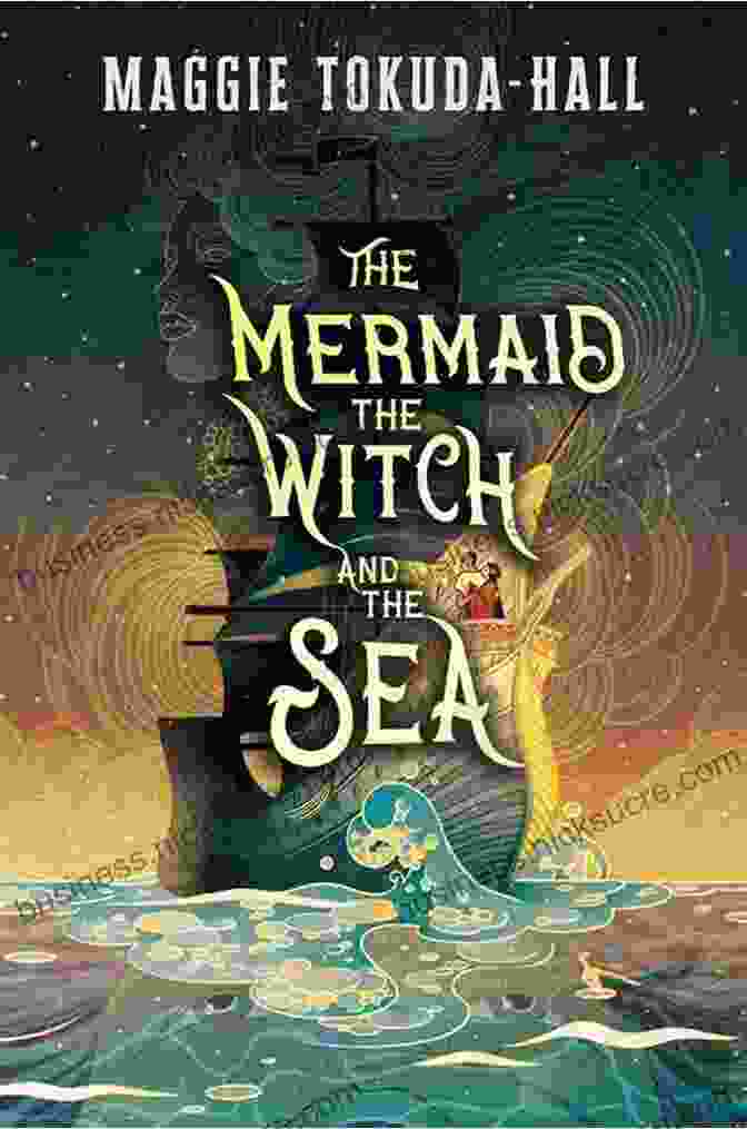 The Mermaid, The Witch, And The Sea Book Cover The Mermaid The Witch And The Sea