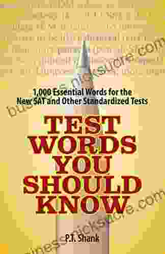 Test Words You Should Know: 1 000 Essential Words for the New SAT and Other Standardized Texts