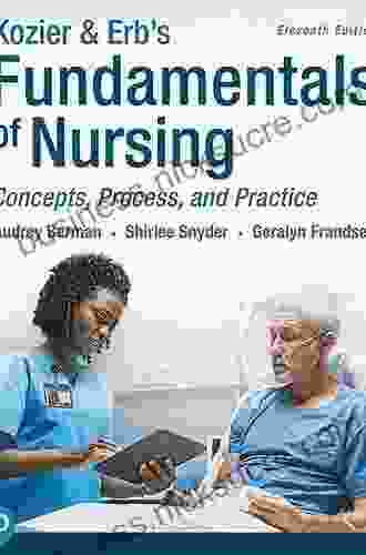 Kozier Erb S Fundamentals Of Nursing: Concepts Process And Practice (2 Downloads)