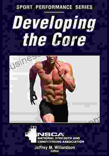 Developing the Core (NSCA Sport Performance)