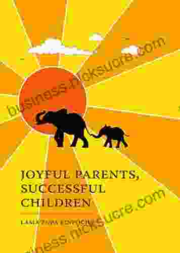 Joyful Parents Successful Children Lama Zopa Rinpoche