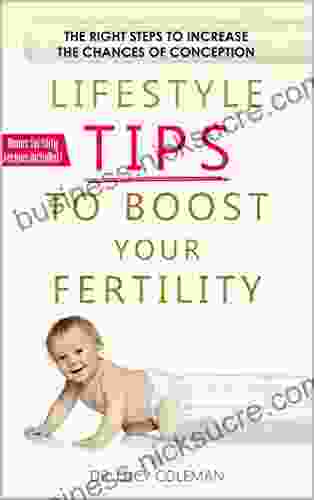 Fertility: Lifestyle tips to boost your fertility: Making positive changes to increase the chances of conception Includes bonus cooking recipes (fertility fertility diet egg reserve infertility)