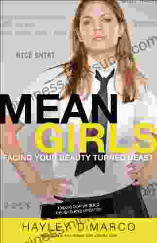 Mean Girls: Facing Your Beauty Turned Beast