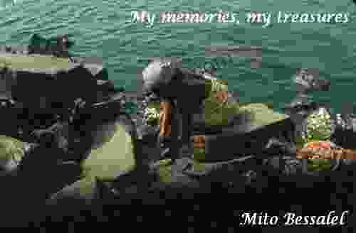 My memories My treasures Mito Bessalel