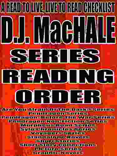 D J MacHALE: READING ORDER: A READ TO LIVE LIVE TO READ CHECKLIST PENDRAGON BEFORE THE WAR MORPHEUS ROAD SYLO CHRONICLES VOYAGERS