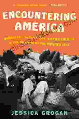 Encountering America: Sixties Psychology Counterculture And The Movement That Shaped The Modern Self