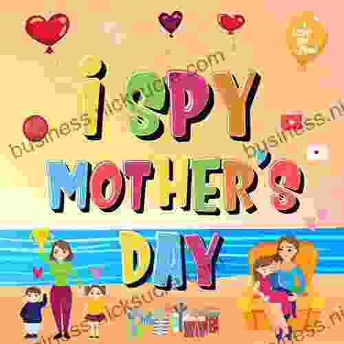 I Spy Mother S Day: Can You Find The Things That Mom Loves? A Fun Activity For Kids 2 5 To Learn About Mama