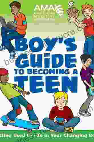 American Medical Association Boy S Guide To Becoming A Teen