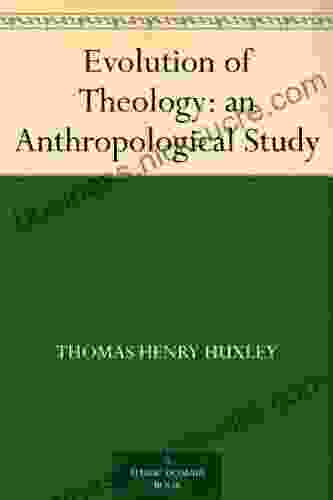 Evolution Of Theology: An Anthropological Study