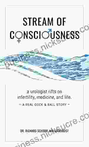 Stream Of Consciousness: A Urologist Riffs On Infertility Medicine And Life