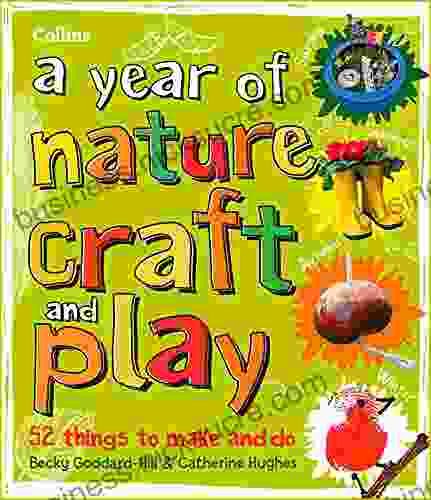 A year of nature craft and play: 52 things to make and do